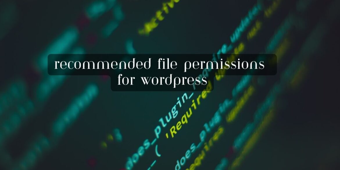 Recommended file permissions for WordPress