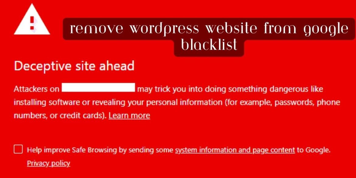 How to Remove WordPress Website from google blacklist