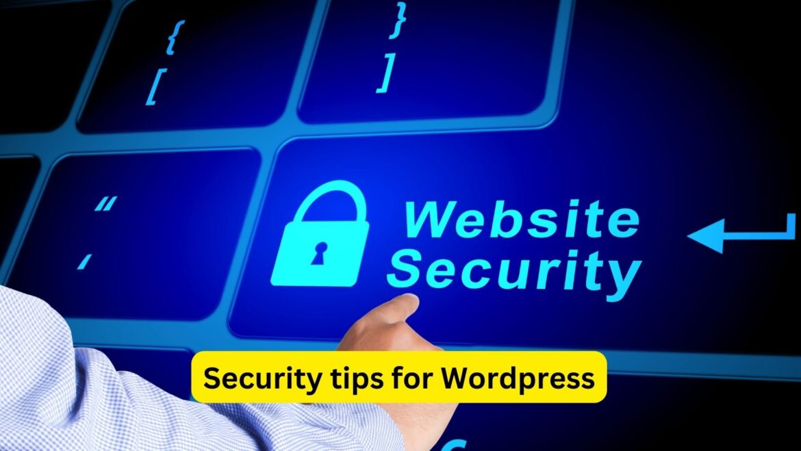 Effective security tips for WordPress